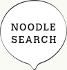 NOODLE SEARCH